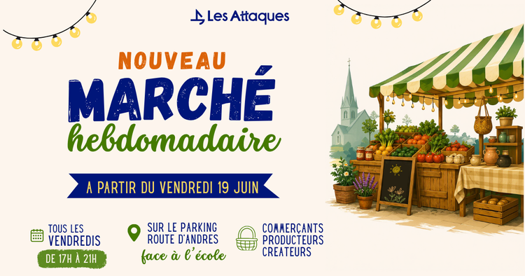 Les Attaques - Marché hebdomadaire